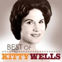 Kitty Wells - Best Of Kitty Wells